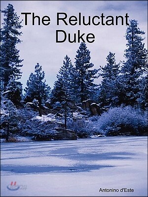 The Reluctant Duke