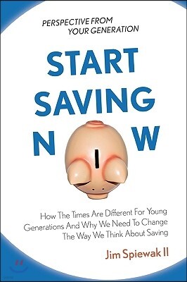 Jim Spiewak II Start Saving Now