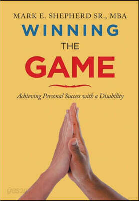 Winning the Game: Achieving Personal Success with a Disability