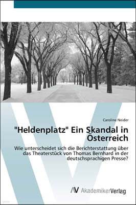 "Heldenplatz" Ein Skandal in Österreich