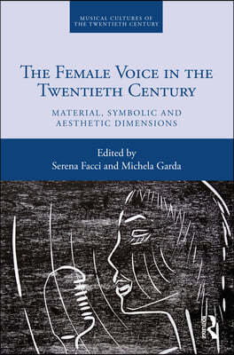 Female Voice in the Twentieth Century