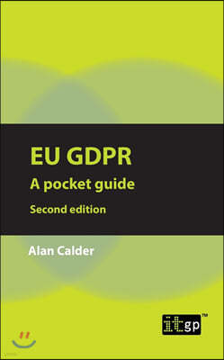 EU GDPR, second edition: A pocket guide