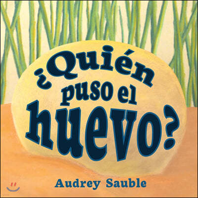 ¿Quien Puso el Huevo?