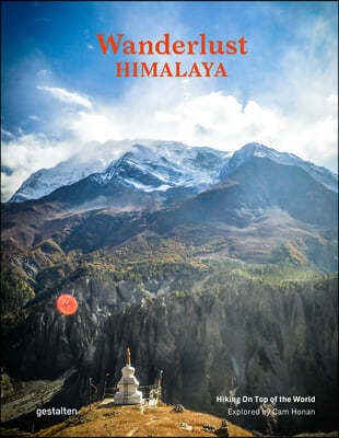 Wanderlust Himalaya: Hiking on Top of the World