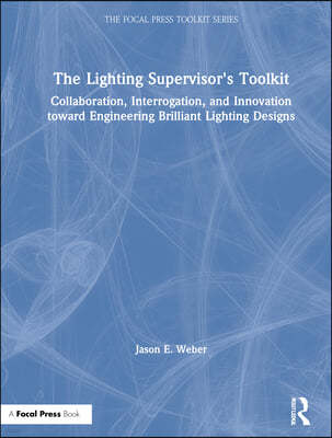 Lighting Supervisor's Toolkit