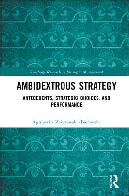 Ambidextrous Strategy
