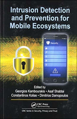 Intrusion Detection and Prevention for Mobile Ecosystems