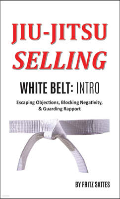 The Jiu Jitsu Selling