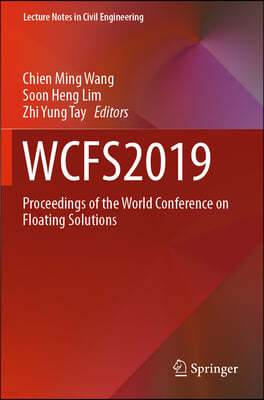 Wcfs2019: Proceedings of the World Conference on Floating Solutions