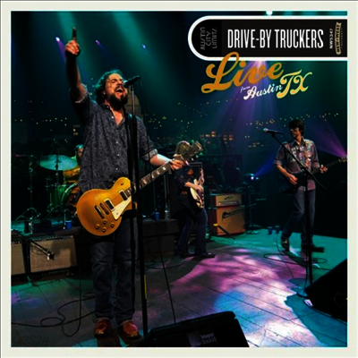 Drive-By Truckers - Live From Austin TX (Ltd. Ed)(Gatefold)(2LP)