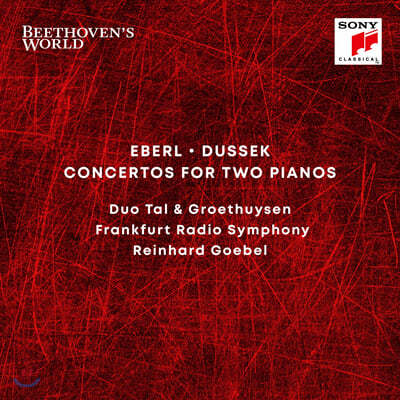Tal & Groethuysen 에베를 / 두세크: 두대의 피아노를 위한 협주곡 (Beethoven's World - Eberl, Dussek: Concertos for 2 Pianos) 