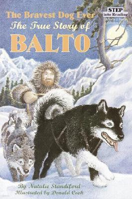 The Bravest Dog Ever: The True Story of Balto