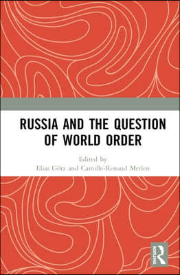 Russia and the Question of World Order