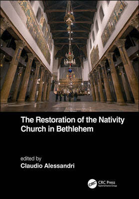 Restoration of the Nativity Church in Bethlehem