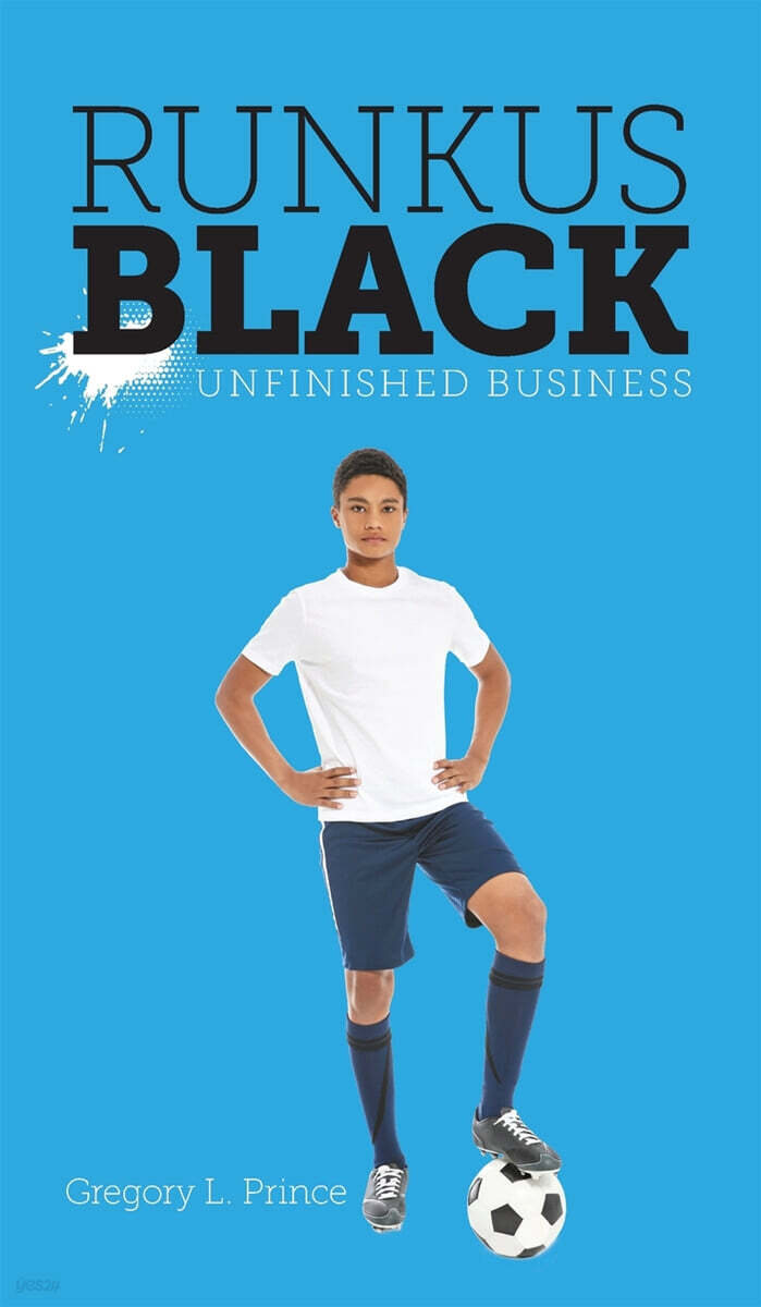 Runkus Black: Unfinished Business - 예스24