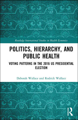 Politics, Hierarchy, and Public Health