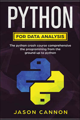 python for data analisys: python for data analysis: the python crash course comprehensive the programming from the ground up to python