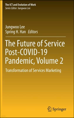 The Future of Service Post-Covid-19 Pandemic, Volume 2: Transformation of Services Marketing