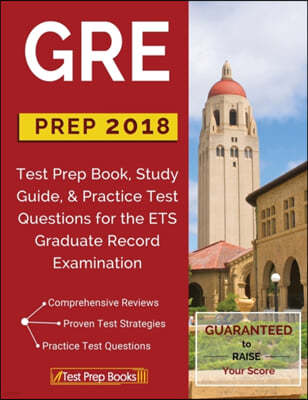 GRE Prep 2018: Test Prep Book, Study Guide, & Practice Test Questions for the ETS Graduate Record Examination