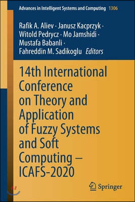 14th International Conference on Theory and Application of Fuzzy Systems and Soft Computing - Icafs-2020