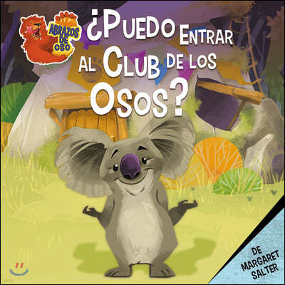 ¿Puedo Entrar Al Club de Los Osos? (Can I Be in the Bear Club?)