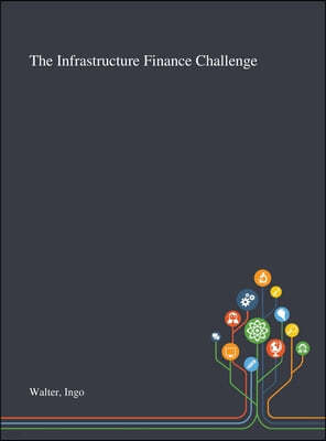 The Infrastructure Finance Challenge