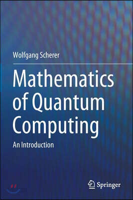 Mathematics of Quantum Computing: An Introduction