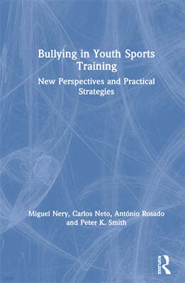 Bullying in Youth Sports Training