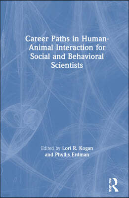 Career Paths in Human-Animal Interaction for Social and Behavioral Scientists