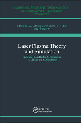 Laser Plasma Theory and Simulation