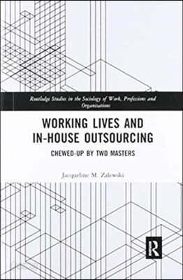 Working Lives and in-House Outsourcing