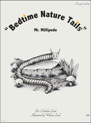 "Bedtime Nature Tails": Mr. Millipede