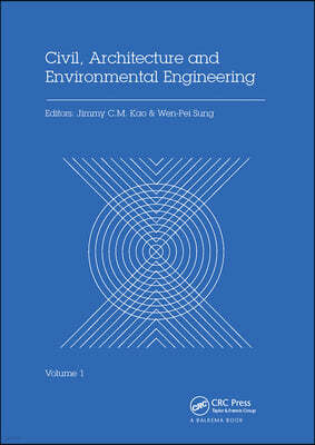 Civil, Architecture and Environmental Engineering Volume 1