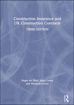 Construction Insurance and UK Construction Contracts
