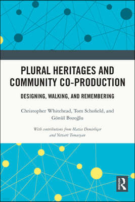 Plural Heritages and Community Co-production