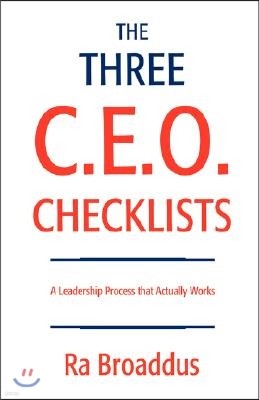 The Three C.E.O. Checklists: A Leadership Process That Actually Works