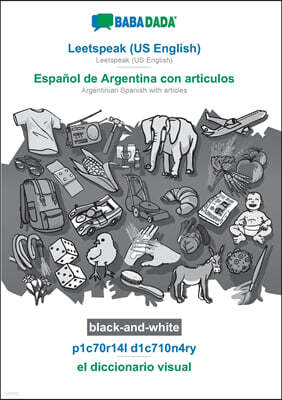 BABADADA black-and-white, Leetspeak (US English) - Espanol de Argentina con articulos, p1c70r14l d1c710n4ry - el diccionario visual: Leetspeak (US Eng