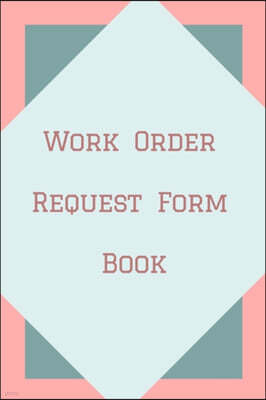 Work Order Request Form Book - Color Interior - Description, Request, Date - Pastel Pinks Abstract Cover - 6 in x 9 in