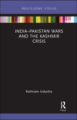 India?Pakistan Wars and the Kashmir Crisis