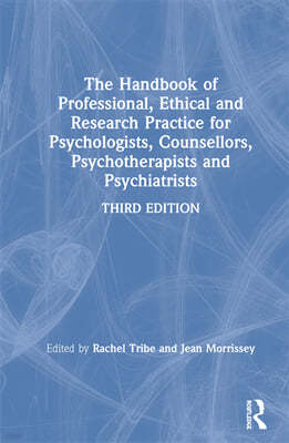 Handbook of Professional Ethical and Research Practice for Psychologists, Counsellors, Psychotherapists and Psychiatrists