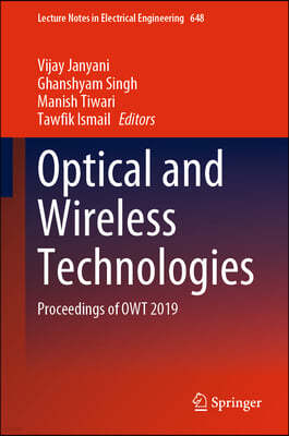 Optical and Wireless Technologies: Proceedings of Owt 2019