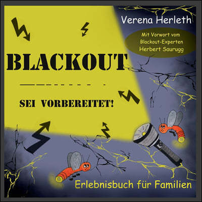 Blackout - Sei vorbereitet!: Erlebnisbuch fur Familien