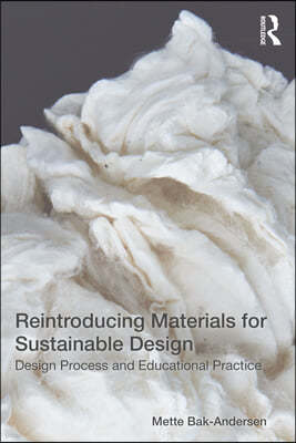 Reintroducing Materials for Sustainable Design