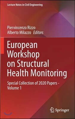 European Workshop on Structural Health Monitoring: Special Collection of 2020 Papers - Volume 1
