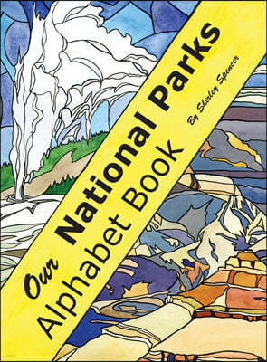 Our National Parks Alphabet Book