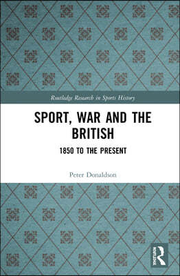 Sport, War and the British