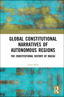 Global Constitutional Narratives of Autonomous Regions