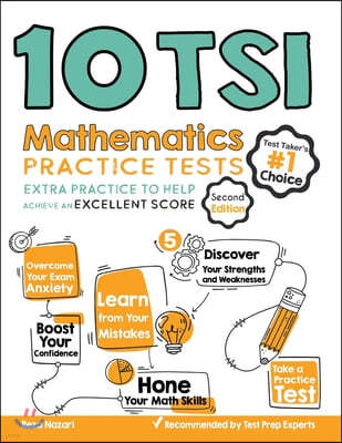 10 TSI Math Practice Tests: Extra Practice to Help Achieve an Excellent Score