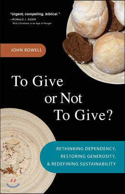 To Give or Not to Give: Rethinking Dependency, Restoring Generosity, and Redefining Sustainability