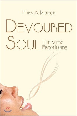 Devoured Soul: The View From Inside